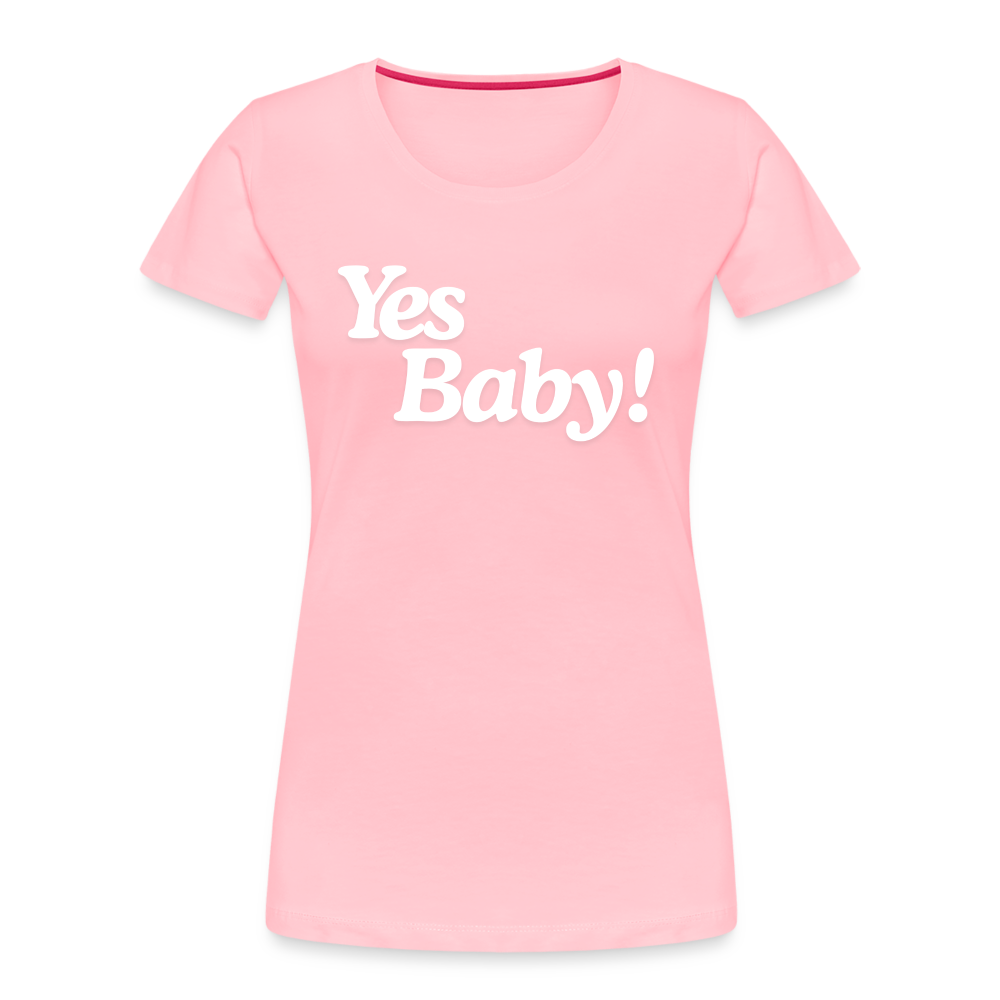 Yes Baby! Women’s Premium Organic T-Shirt - pink
