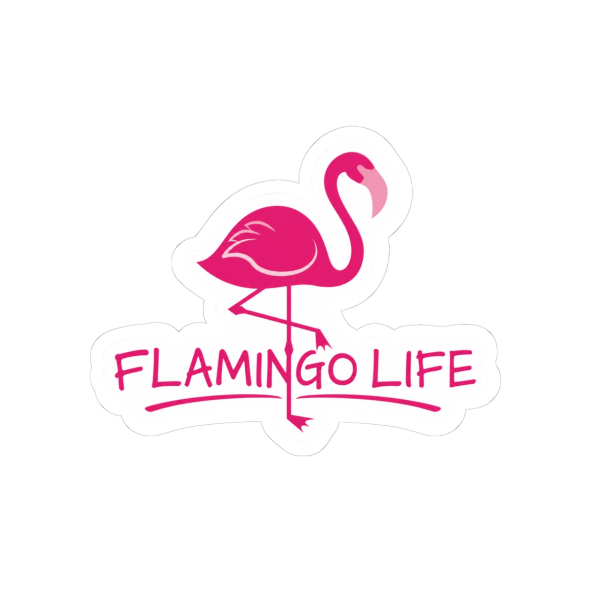 Flamingo Life Sticker — Kiss-Cut Decal