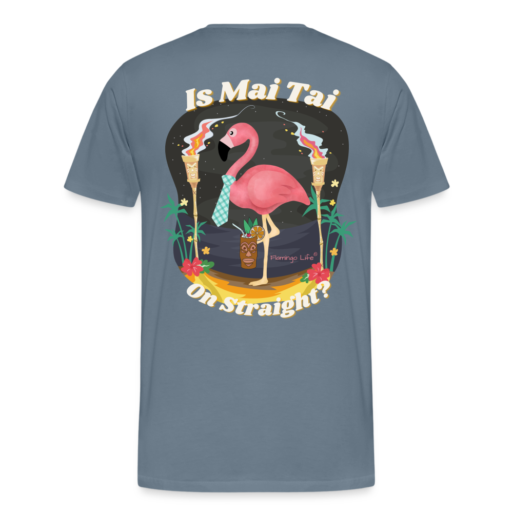 Is Mai Tai on Straight Men's T-Shirt - steel blue